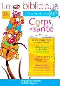 Le bibliobus Tome 19 : Le Bibliobus N° 19 CP/CE1 - Corps et Santé - Cahier d'activités - Ed.2007