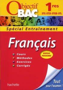 Objectif bac - français - 1ère technologiques - entraînement