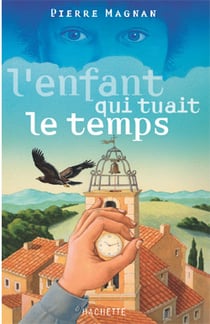 L'enfant qui tuait le temps