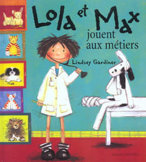 Lola et max jouent aux metiers