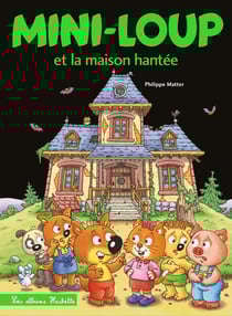 Mini-Loup et la maison hantée