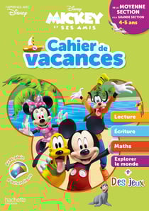 Mickey - cahier de vacances - de la moyenne section à la grande section