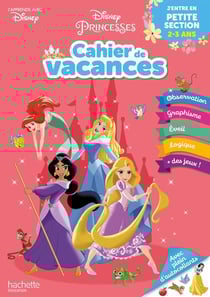 Disney princesses - cahier de vacances - j'entre en PS