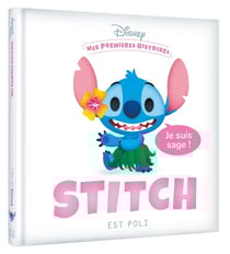 Mes premières histoires : Stitch est poli