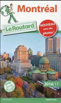 Guide du routard - montréal (édition 2016/2017)