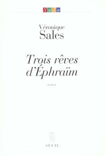 Trois rêves d'Ephraïm