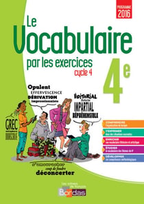 Le vocabulaire par les exercices - 4e - cahier d'exercices (édition 2016)