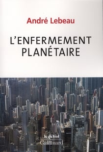 L'enfermement planétaire