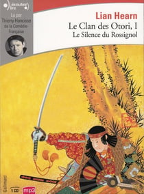 Le clan des Otori Tome 1 : le silence du rossignol