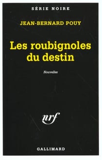 Les roubignoles du destin nouvelles