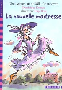 Mlle Charlotte Tome 1 : La Nouvelle Maîtresse