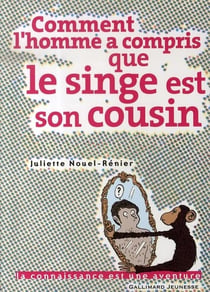 Comment l'homme a compris que le singe est son cousin