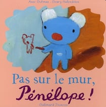 Pas sur le mur, pénélope !