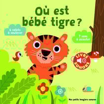 Où est bebe tigre ?