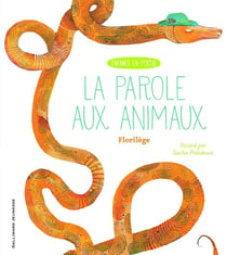 La parole aux animaux - florilège