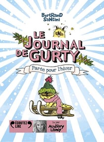 Le journal de Gurty Tome 2 : parée pour l'hiver