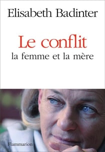 Le conflit - la femme et la mère