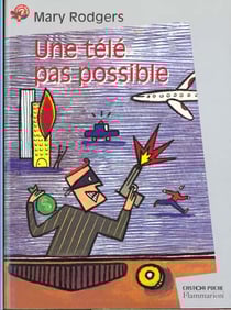 Tele pas possible (une) - - science fiction, junior des 10/11ans