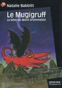 Mugigruff (le) - la bete du mont grommelon