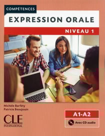 Expression orale FLE - niveau 1 - A1-A2 (2e édition)