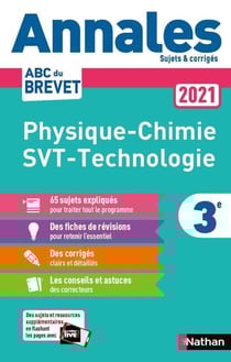 Annales ABC du brevet - sujets & corrigés : physique-chimie, SVT, technologie - 3e (édition 2021)
