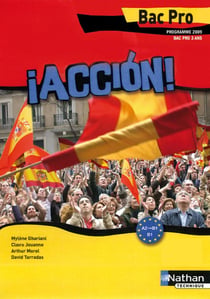 ¡ acción ! espagnol - bac pro 3 ans - niveau A2-B1 - livre de l'élève (édition 2009)