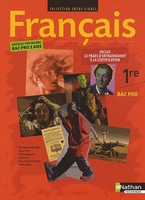 ENTRE-LIGNES : français - 1ère bac pro - livre de l'élève (édition 2010)