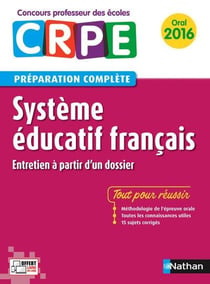 Système éducatif français - CRPE - préparation complète - oral (édition 2016)
