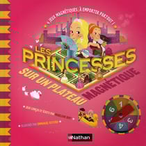 Les princesses sur un plateau magnétique t.4