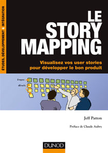 Le story mapping - visualisez vos user stories pour développer le bon produit