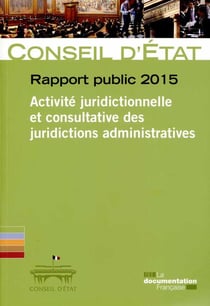 Activité juridictionnelle et consultative des jurisdictions administratives Tome 1