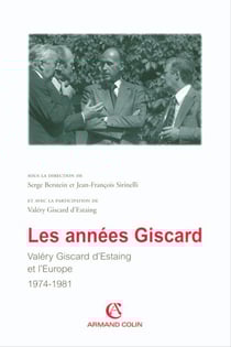Les années giscard - valéry giscard d'estaing et l'europe