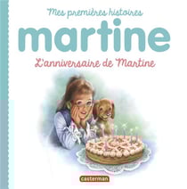 Mes premiers Martine Tome 10 : l'anniversaire de Martine