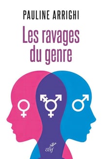 Les ravages du genre : Femmes et hommes ne sont plus des identités