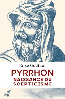 Pyrrhon : Naissance du scepticisme