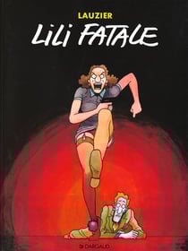 Lili fatale - tome 0 - lili fatale