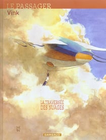 Le passager t.1 - la traversée des nuages