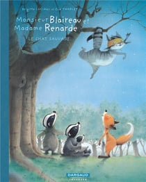 Monsieur Blaireau et Madame Renarde Tome 6 : le chat sauvage