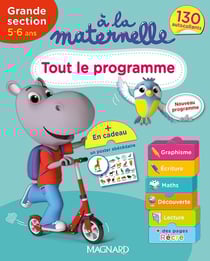 A la maternelle - Tout le programme - Grande section