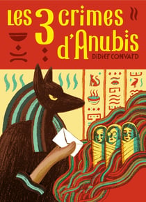 Les 3 crimes d'Anubis