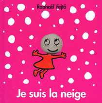 Je suis la neige