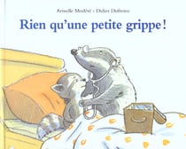 Rien qu'une petite grippe !