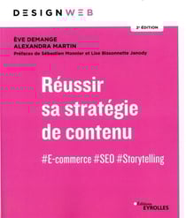 Réussir sa stratégie de contenu - #e-commerce #seo #storytelling (2e édition)