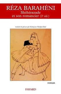 Sheherazade et son romancier (2e ed.)