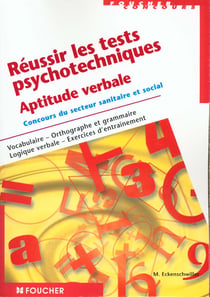 Reussir les tests psychotechniques - aptitude verbale