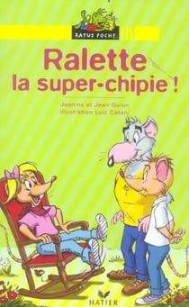 Ratus poche - ralette, la super-chipie !