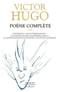 Oeuvres complètes - poésie Tome 2 - châtiments - les contemplations - la légende des siècles (première série) - la chanson des rues et des bois - la voix de Guernesey
