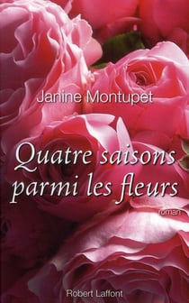 Quatre saisons parmi les fleurs - NE