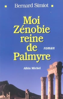 Moi zenobie reine de pamyre