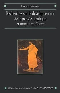 Recherches sur le développement de la pensée juridique en Grèce ancienne
